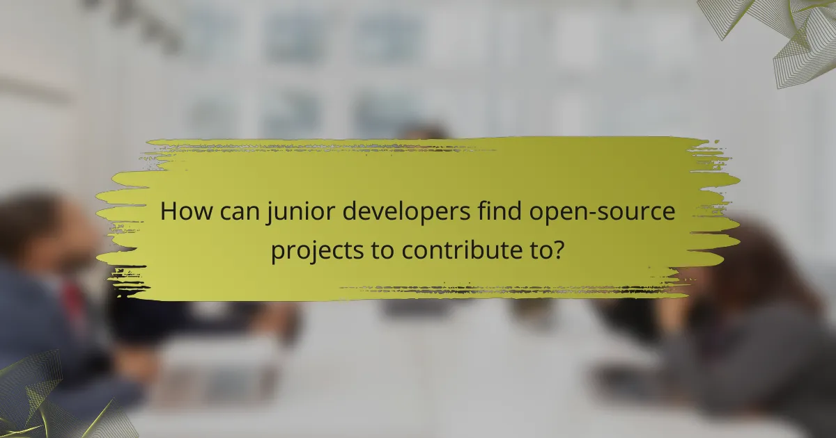 How can junior developers find open-source projects to contribute to?