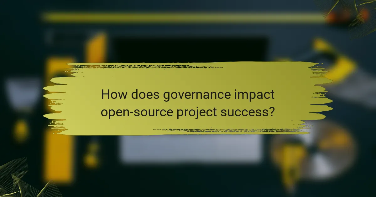 How does governance impact open-source project success?